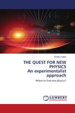 THE QUEST FOR NEW PHYSICS An experimentalist approach