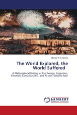 The World Explored, the World Suffered
