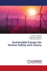 Sustainable Energy for Human Safety and Luxury