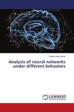 Analysis of neural networks under different behaviors