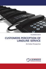 CUSTOMERS PERCEPTION OF LANDLINE SERVICE