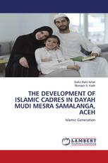 THE DEVELOPMENT OF ISLAMIC CADRES IN DAYAH MUDI MESRA SAMALANGA, ACEH