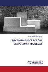 DEVELOPMENT OF POROUS GEOPOLYMER MATERIALS