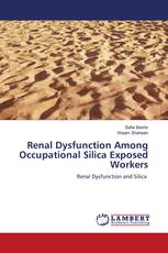 Renal Dysfunction Among Occupational Silica Exposed Workers