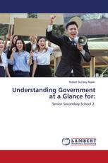 Understanding Government at a Glance for: