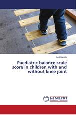 Paediatric balance scale score in children with and without knee joint