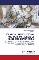 ISOLATION, IDENTIFICATION AND DETERMINATION OF PROBIOTIC CHARACTERS