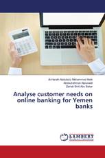 Analyse customer needs on online banking for Yemen banks
