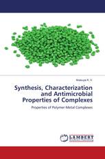 Synthesis, Characterization and Antimicrobial Properties of Complexes