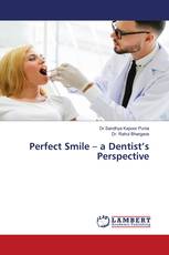 Perfect Smile – a Dentist’s Perspective