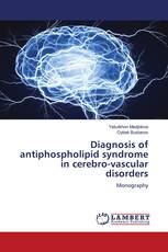 Diagnosis of antiphospholipid syndrome in cerebro-vascular disorders