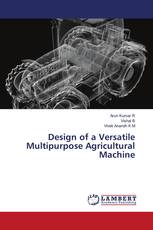 Design of a Versatile Multipurpose Agricultural Machine