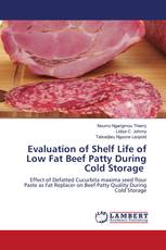 Evaluation of Shelf Life of Low Fat Beef Patty During Cold Storage