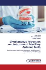 Simultaneous Retraction and Intrusion of Maxillary Anterior Teeth