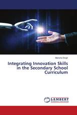 Integrating Innovation Skills in the Secondary School Curriculum
