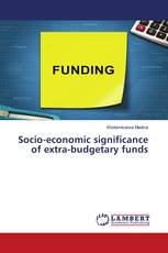 Socio-economic significance of extra-budgetary funds
