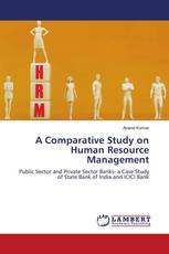 A Comparative Study on Human Resource Management
