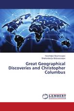Great Geographical Discoveries and Christopher Columbus