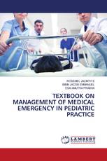 TEXTBOOK ON MANAGEMENT OF MEDICAL EMERGENCY IN PEDIATRIC PRACTICE
