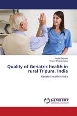Quality of Geriatric health in rural Tripura, India