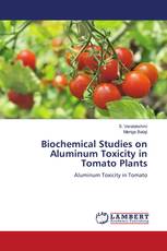 Biochemical Studies on Aluminum Toxicity in Tomato Plants