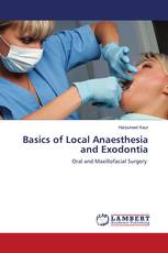 Basics of Local Anaesthesia and Exodontia