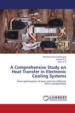 A Comprehensive Study on Heat Transfer in Electronic Cooling Systems