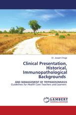 Clinical Presentation, Historical, Immunopathological Backgrounds