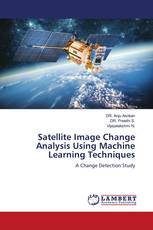 Satellite Image Change Analysis Using Machine Learning Techniques