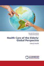 Health Care of the Elderly: Global Perspective