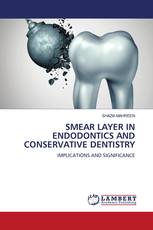 SMEAR LAYER IN ENDODONTICS AND CONSERVATIVE DENTISTRY