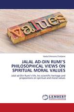 JALAL AD-DIN RUMI’S PHILOSOPHICAL VIEWS ON SPIRITUAL MORAL VALUES