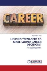 HELPING TEENAGERS TO MAKE SOUND CAREER DECISIONS