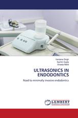 ULTRASONICS IN ENDODONTICS