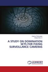 A STUDY ON DOMINATION SETS FOR FIXING SURVEILLANCE CAMERAS