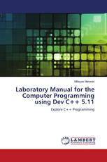 Laboratory Manual for the Computer Programming using Dev C++ 5.11