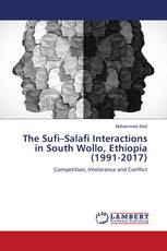 The Sufi–Salafi Interactions in South Wollo, Ethiopia (1991-2017)