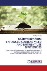BRADYRHIZOBIUM ENHANCED SOYBEAN YIELD AND NUTRIENT USE EFFICIENCIES