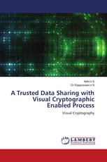 A Trusted Data Sharing with Visual Cryptographic Enabled Process