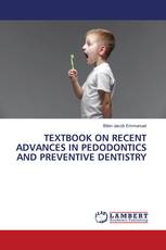 TEXTBOOK ON RECENT ADVANCES IN PEDODONTICS AND PREVENTIVE DENTISTRY