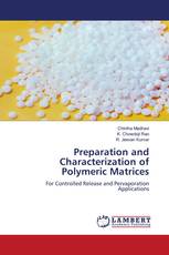 Preparation and Characterization of Polymeric Matrices