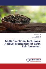Multi-Directional Inclusions: A Novel Mechanism of Earth Reinforcement
