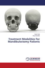 Treatment Modalities For Mandibulectomy Patients