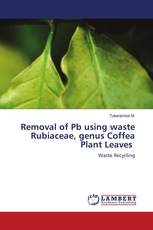 Removal of Pb using waste Rubiaceae, genus Coffea Plant Leaves
