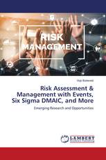 Risk Assessment & Management with Events, Six Sigma DMAIC, and More