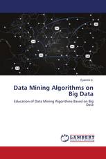 Data Mining Algorithms on Big Data