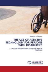 THE USE OF ASSISTIVE TECHNOLOGY FOR PERSONS WITH DISABILITIES