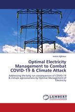 Optimal Electricity Management to Combat COVID-19 & Climate Attack