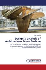 Design & analysis of Archimedean Screw Turbine