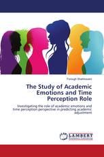 The Study of Academic Emotions and Time Perception Role